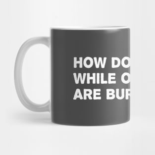 Beds are Burning, white Mug